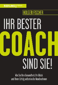 Cover Ihr bester Coach sind Sie!