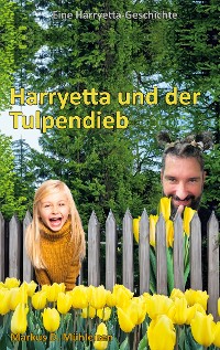 Cover Harryetta und der Tulpendieb