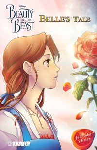 Cover Disney Manga: Beauty and the Beast - Belle's Tale (Full-Color Edition)
