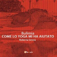 Cover Bulimia Come lo yoga mi ha aiutato