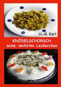 Cover Knödelschorsch seine sechsten Leckerchen