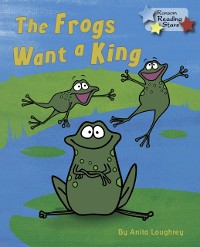 Cover Frogs Want a King (Ebook)