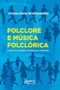 Cover Folclore e Música Folclórica: O Que os Alunos Vivenciam e Pensam