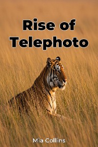 Cover Rise of Telephoto