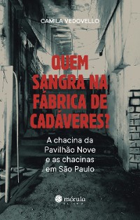 Cover Quem sangra na fábrica de cadáveres?