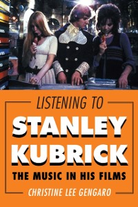Cover Listening to Stanley Kubrick