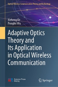 Cover Adaptive Optics Theory and Its Application in Optical Wireless Communication