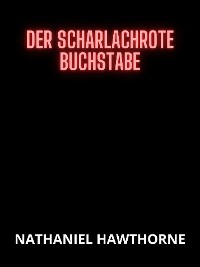 Cover Der scharlachrote Buchstabe (Übersetzt)