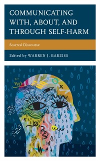 Cover Communicating With, About, and Through Self-Harm