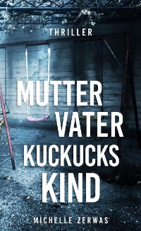 Cover Mutter, Vater, Kuckuckskind