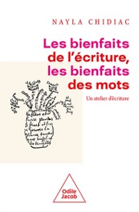 Cover Les Bienfaits de l'ecriture, les bienfaits des mots