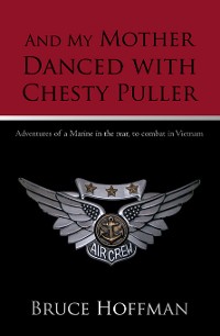 Cover And My Mother Danced with Chesty Puller