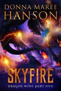 Cover Skyfire, Dragon Wine Part Five