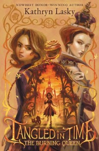 Cover Tangled in Time 2: The Burning Queen