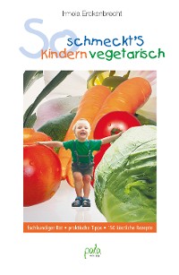 Cover So schmeckt's Kindern vegetarisch