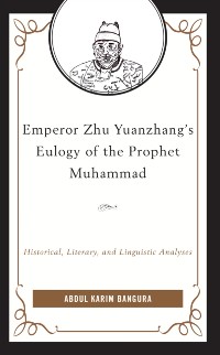 Cover Emperor Zhu Yuanzhang's Eulogy of the Prophet Muhammad
