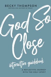 Cover God So Close Interactive Guidebook