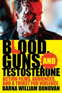 Cover Blood, Guns, and Testosterone