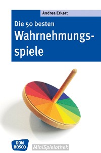 Cover Die 50 besten Wahrnehmungsspiele - eBook