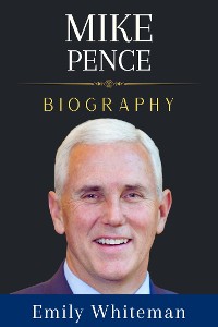 Cover Mike Pence Biography