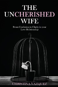 Cover The Uncherished Wife