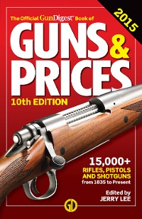 Cover The Official Gun Digest Book of Guns & Prices 2015