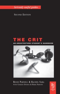 Cover The Crit: An Architecture Student''s Handbook