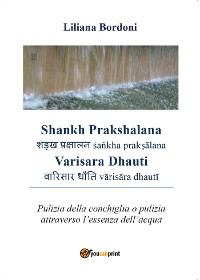 Cover Shankh Prakshalana - Varisara Dhauti. Pulizia della conchiglia o pulizia attraverso l’essenza dell’acqua