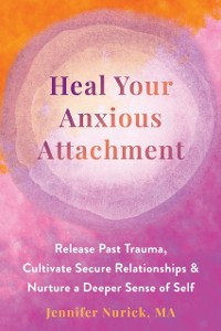 Cover Heal Your Anxious Attachment