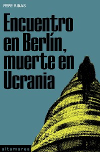 Cover Encuentro en Berlín, muerte en Ucrania