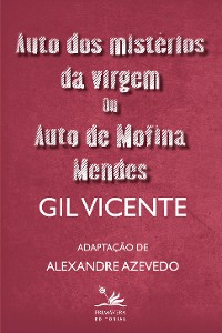 Cover Auto dos mistérios da virgem ou Auto de Mofina Mendes