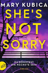 Cover She’s Not Sorry – Du könntest die Nächste sein