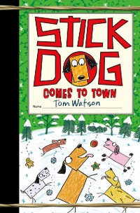 Cover Stick Dog Comes to Town