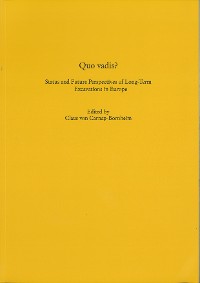 Cover Quo vadis? Status and Future Perspectives of Long-Term Excavations in Europe