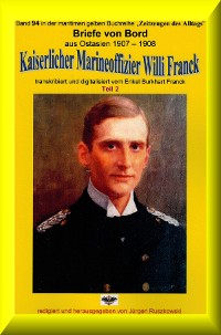 Cover Briefe von Bord – 1907-08 - Kaiserlicher Marineoffizier Willi Franck