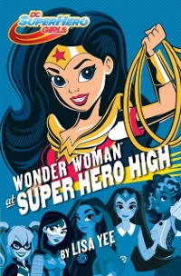 Cover Wonder Woman at Super Hero High (DC Super Hero Girls)