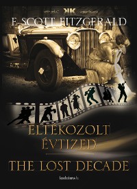 Cover Eltékozolt évtized – The lost decade