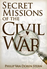 Cover Secret Missions of the Civil War