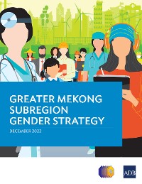 Cover Greater Mekong Subregion Gender Strategy