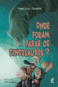 Cover Onde foram parar os dinossauros?