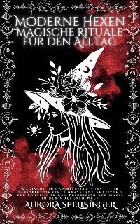 Cover Moderne Hexen Magische Rituale Für Den Alltag