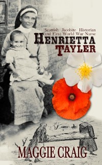 Cover Henrietta Taylor: Scottish Historian and First World War Nurse