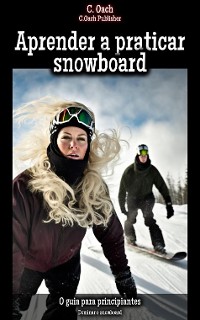 Cover Aprender a praticar snowboard