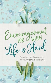 Cover Encouragement for When Life Is Hard