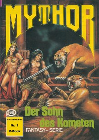 Cover Mythor 1: Der Sohn des Kometen