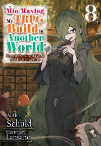 Cover Min-Maxing My TRPG Build in Another World: Volume 8