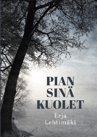 Cover Pian sinä kuolet