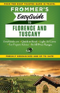 Cover Frommer's EasyGuide to Florence and Tuscany