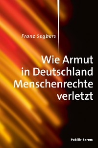 Cover Wie Armut in Deutschland Menschenrechte verletzt