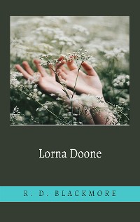 Cover Lorna Doone, A Romance of Exmoor